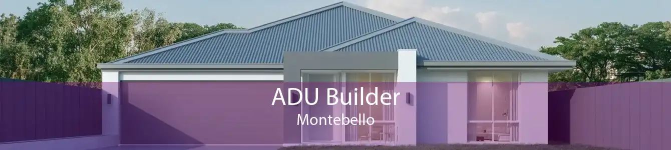 ADU Builder Montebello