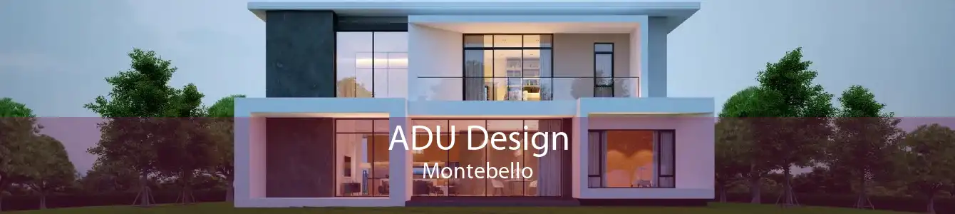 ADU Design Montebello